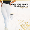 Kit 3 Calças Lipo Jeans Modeladoras [DIRETO DA FÁBRICA] + Brinde Exclusivo